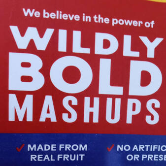 We believe in the power of Wildly Bold Mashups. Made from real fruit